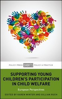 Abbildung von: Supporting Young Children's Participation in Child Welfare - Policy Press