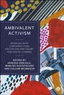 Cover: Ambivalent Activism - Bristol University Press