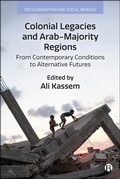 Cover: Colonial Legacies and Arab-Majority Regions - Bristol University Press