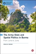Cover: The Army-State and Spatial Politics in Burma - Bristol University Press