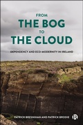 Cover: From the Bog to the Cloud - Bristol University Press