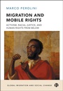 Cover: Migration and Mobile Rights - Bristol University Press