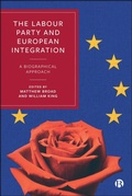 Cover: The Labour Party and European Integration - Bristol University Press