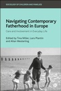 Cover: Navigating Contemporary Fatherhood in Europe - Bristol University Press