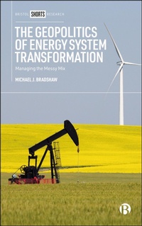 Enlarge image Cover: The Geopolitics of Energy System Transformation - Bristol University Press