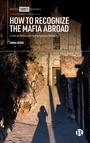 Cover: How to Recognize the Mafia Abroad - Bristol University Press
