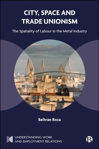Abbildung von: City, Space and Trade Unionism - Bristol University Press