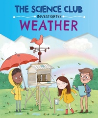 Enlarge image Cover: The Science Club Investigates: Weather - Wayland