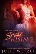 Cover: Kindling Flames-Smoke Rising (The Ancient Fire Series, #3) - nightmarchers