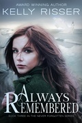 Cover: Always Remembered (Never Forgotten Series, #3) - nightmarchers