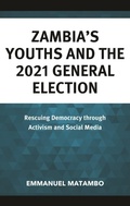 Cover: Zambia's Youths and the 2021 General Election - Lexington Books