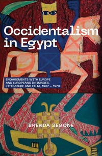 Abbildung von: Occidentalism in Egypt - American University in Cairo Press