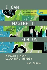 Abbildung von: I Can Imagine It for Us - American University in Cairo Press