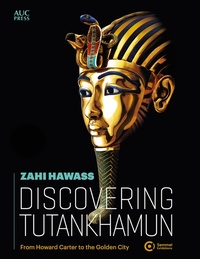 Enlarge image Cover: Discovering Tutankhamun - American University in Cairo Press