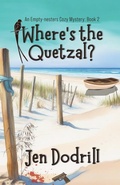 Cover: Where's the Quetzal - Scrivenings Press LLC
