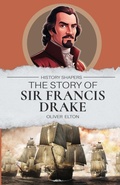 Cover: The Story of Sir Francis Drake - Living Book Press