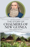 Cover: The Story of Chalmers of New Guinea - Living Book Press