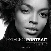 Abbildung von: Mastering Portrait Photography - Ammonite Press