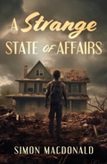 Cover: A Strange State of Affairs - Troubador Publishing