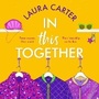 Cover: In This Together - Boldwood Books Ltd