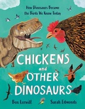 Cover: Chickens and Other Dinosaurs - Welbeck Children's Books