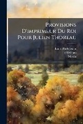 Cover: Provisions D'imprimeur Du Roi Pour Julien Thoreau - Nabu Press