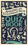 Cover: Amazing and Extraordinary Facts Quiz Book - Rydon Publishing