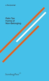 Enlarge image Cover: Forms of Non-Belonging - Sternberg Press