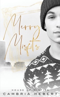 Enlarge image Cover: Merry Misfits - Cambria Hebert Books, LLC