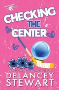 Cover: Checking the Center - Delancey Stewart Books