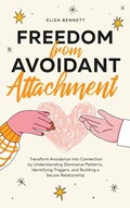 Cover: Freedom from Avoidant Attachment - Bold Ink Publications
