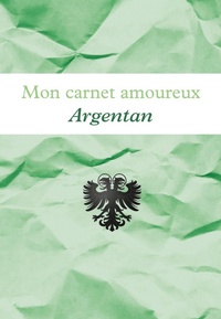 Abbildung von: Mon carnet amoureux Argentan - Anepigraphe