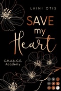 Cover: Save my Heart (C.H.A.N.C.E. Academy 2) - Impress