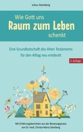 Cover: Wie Gott uns Raum zum Leben schenkt - BoD - Books on Demand