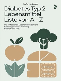 Abbildung von: Diabetes Typ 2 Lebensmittel Liste von A - Z - epubli