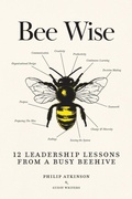 Cover: Bee Wise - BuzzWorks Publishing