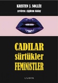 Cover: Cadilar, S&uuml;rt&uuml;kler, Feministler - Livera Yayinevi