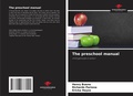 Cover: The preschool manual - Our Knowledge Publishing