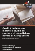 Cover: Qualita delle acque marine e studio del cantiere di demolizione navale di Alang-Sosiya - Edizioni Sapienza