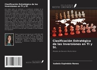 Abbildung von: Clasificación Estratégica de las Inversiones en TI y SI. - Ediciones Nuestro Conocimiento