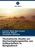 Cover: Thematische Studie zur Wertschoepfungskette von Suesskartoffeln in Bangladesch - Verlag Unser Wissen