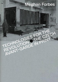 Enlarge image Cover: Technologies for the Revolution - Karolinum,Nakladatelstvi Univerzity Karlovy,Czech Republic