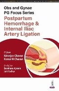 Cover: Obs and Gynae PG Focus Series: Postpartum Hemorrhage and Internal Iliac Artery Ligation - Jaypee Brothers Medical Publishers