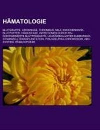 Abbildung von: Hamatologie - Books LLC, Wiki Series