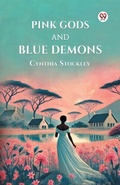 Cover: Pink Gods and Blue Demons - Double 9 Books LLP