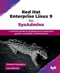 Enlarge image Cover: Red Hat Enterprise Linux 9 for SysAdmins - BPB Publications
