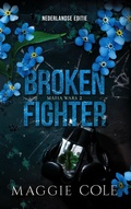 Cover: Broken fighter (Mafia wars, #2) - SVM Publishing