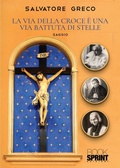 Cover: La via della croce &egrave; una via battuta di stelle - Booksprint