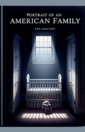 Cover: Portrait of an American Family - Kali-Ann Warrington