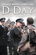 Cover: D-Day in 90 Minutes - Robert Child